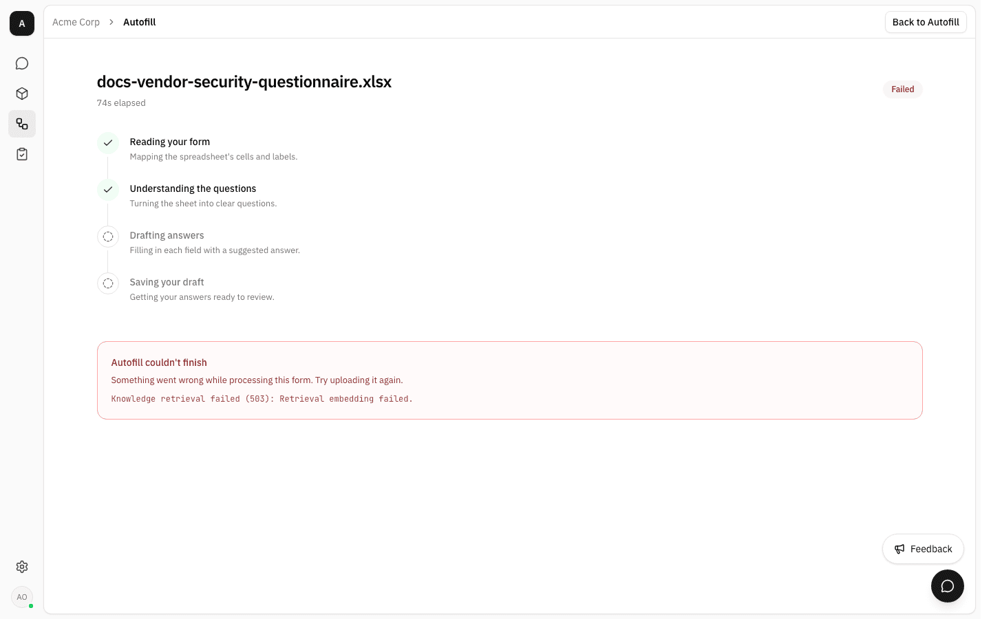 Run page marked Failed after 74s, with "Reading your form" and "Understanding the questions" ticked, "Drafting answers" and "Saving your draft" unticked, and a red panel reading "Autofill couldn't finish — Something went wrong while processing this form. Try uploading it again."